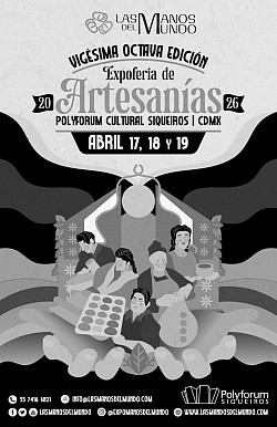 •◦XXVIII ExpoFeria Internacional de Artesanías◦• Polyforum Cultural Siqueiros. 17, 18 y 19 de abril —finalizada—